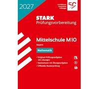STARK Mathematik 10. Klasse - M10 Mittelschule 2027 Bayern - Prüfungsvorbereitung
