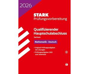 STARK Mathematik, Deutsch - Qualifizierender Hauptschulabschluss 2026 Sachsen - Prüfungsvorbereitung