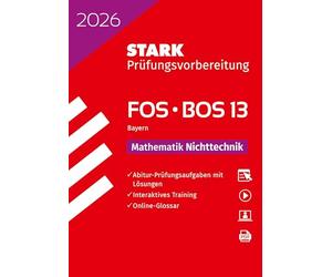 STARK Mathematik NT 13. Klasse - Abitur FOS/BOS 2026 Bayern - Prüfungsvorbereitung