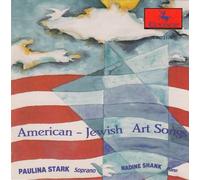 Stark Paulina - Shank Nadine American - Jewish Art Songs (CD)