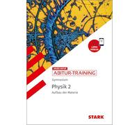 STARK Physik 2 - Abitur-Training - Aufbau der Materie