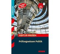 STARK Politik - Abitur-Wissen - Prüfungswissen