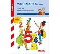 STARK Training Grundschule - Mathematik 4. Klasse - Fit für die weiterführende Schule