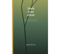 Stark trotz allem: Ein Arbeitsbuch fur traumatisierte Kinder und Jugendliche