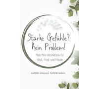 Starke Gefühle? Kein Problem!: Mit Lumio für Kinder mit ADHS: Gefühle erkennen, benennen & selbst lenken - spielerisch Mut, Frust und Freude erleben!