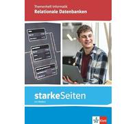 starkeSeiten Informatik - Relationale Datenbanken: Arbeitsheft mit Medien Klasse 11-13