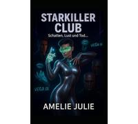 Starkiller-Club - Schatten, Lust und Tod in den Tiefen von Vega IX