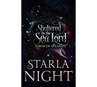 Starla Night Sheltered by the Sea Lord (Tascabile)