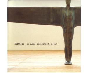 Starless - Sleep: Perchance to Dream