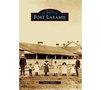 Starley Talbott Fort Laramie (Tascabile) Images of America