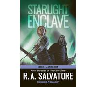 Starlight enclave. La via del drow (Vol. 1)
