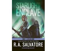 Starlight enclave. La via del drow. Vol. 1