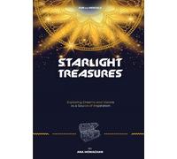 Starlight Treasures: Exploring Dreams and Visions As a Source of Inspiration