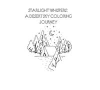 Starlight Whispers: A Desert Sky Coloring Journey