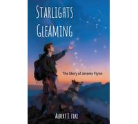 Starlights Gleaming: The Story of Jeremy Flynn: 2