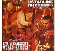 Starline Rhythm Boys - Live At Charlie-Os World Famous