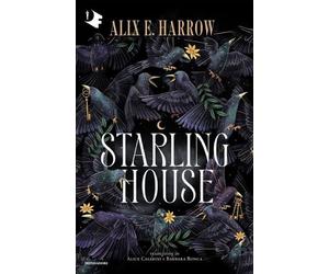 Starling House [Hardcover] [Sep 17, 2024] Harrow, Alix E.; Casarini, Alice and R
