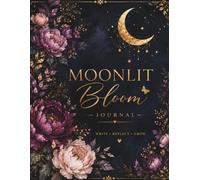 Starlit Petals Journal: Elegant Floral Notebook for Thoughts, Dreams & Reflection