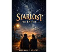 Starlost on Earth: A Cosmic Stray and the Quiet Courage to Return