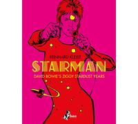 Starman. David Bowie's Ziggy Stardust year. Ediz. italiana - 2022
