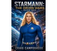 Starmann: The Orion Wars