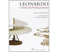 Starnazzi,Carlo. - Leonardo da Vinci. Codices e maquinas.