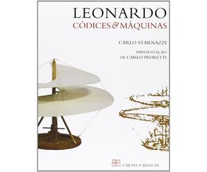 Starnazzi,Carlo. - Leonardo da Vinci. Codices e maquinas.