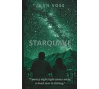 Starquake: Hard Science Fiction at the Edge of Survival