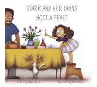 Starr and Her Family Host A Feast