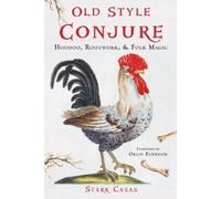 Starr Casas Old Style Conjure (Tascabile)