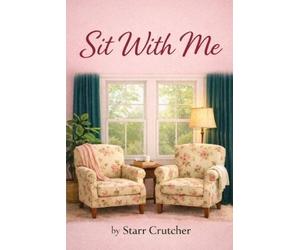 Starr Crutcher Sit With Me (Tascabile)