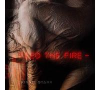 Starr, Kinnie - Feed The Fire
