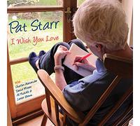 Pat Starr I Wish You Love (CD) Album