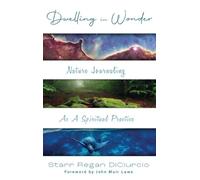 Starr Regan Diciurcio Dwelling in Wonder (Copertina rigida)