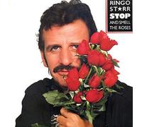 Starr, Ringo - Stop & Smell The Roses
