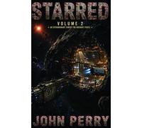 STARRED: Volume 2 : An extraordinary comedy for ordinary people.