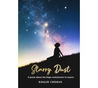 Starry Dust: A poem inspired by the hope reminiscent In Nature
