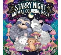 Starry Night Animal Coloring Book: Night Animals Dancing Under Sparkling Star Canopy