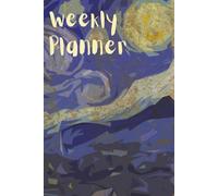 Starry Night Undated Weekly Planner: A Celestial Journey of Organization and Creativity