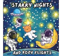 Starry Nights and Kozy Flights