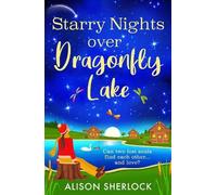 Starry Nights at Dragonfly Lake