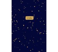 Starry Sky, blue and gold, best lined notebook for YOU, A5, your thoughts, your diary and journal: made with love. Sana Amari