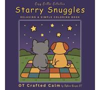 Starry Snuggles: Cozy Critters and Starry Scenes to Color for Peace and Relaxation