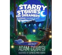 Starry Stories for Dreamers: 30 Adventures from around the world