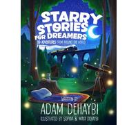 Starry Stories for Dreamers: 30 Adventures from around the world
