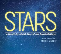 Stars: A Month-by-Month Tour of the Constellations