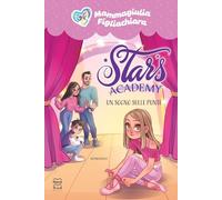 Stars Academy. Un sogno sulle punte