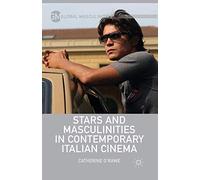 Stars and Masculinities in Contemporary Italian Cinema