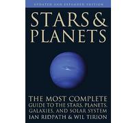 Stars and Planets: The Most Complete Guide to the Stars, Planets, Galaxies, and Solar System - Updated and Expanded Edition