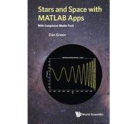 Daniel Green Stars And Space With Matlab Apps (With Companion Media (Tascabile)